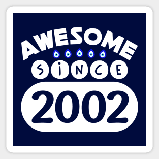 Awesome Since 2002 Sticker